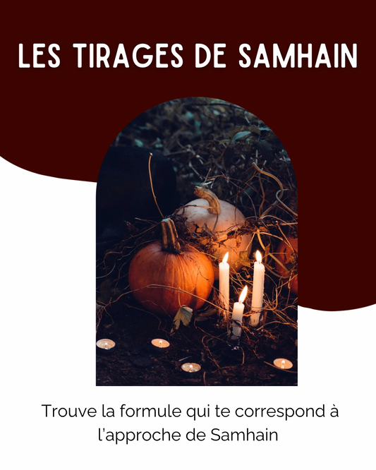 Tirages de Samhain - différentes formules